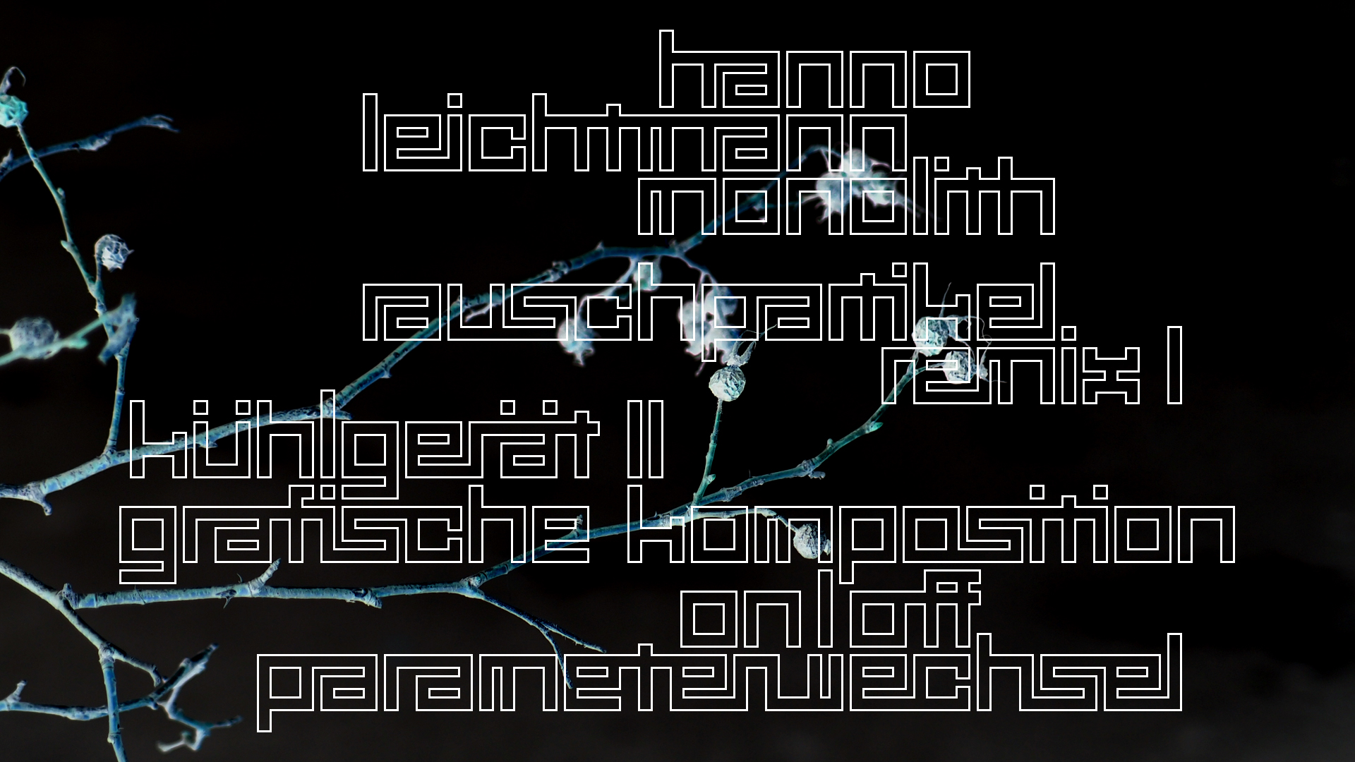 2021-03-10 Hanno Leichtmann - 1996 Monolith (rauschpartikel Remix 1 - 3)